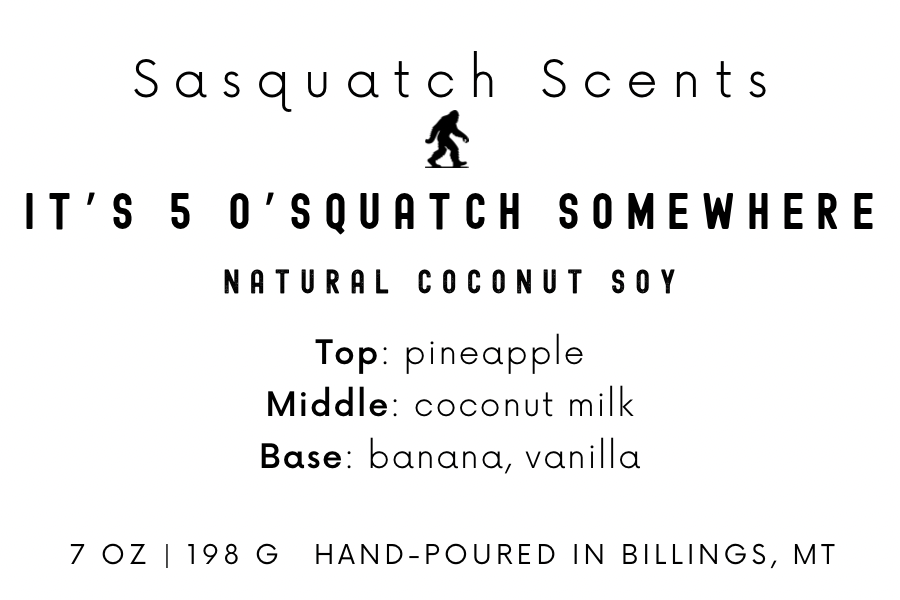 It’s 5 O’squatch Somewhere